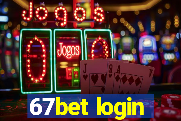 67bet login